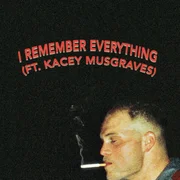 I Remember Everything ft. Kacey Musgraves - Zach Bryan