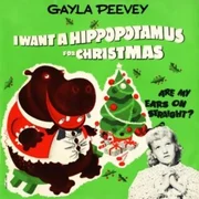 I Want a Hippopotamus for Christmas (Hippo the Hero) - Gayla Peevey