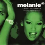 I want you back - Melanie b.