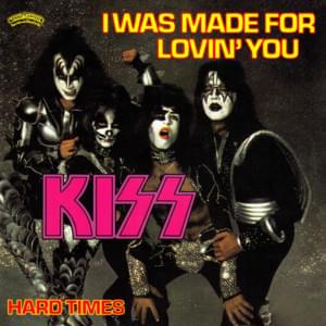 I Was Made for Lovin’ You - Kiss