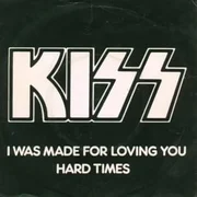 I Was Made for Lovin’ You (Single Version) - Kiss