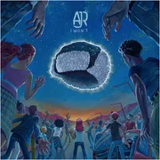 I Won’t - Ajr