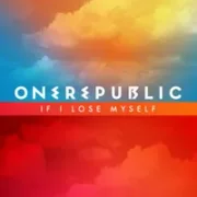 If I Lose Myself - OneRepublic