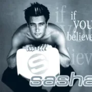 If you believe - Sasha