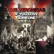 If You Love Someone - The Veronicas