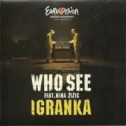 Igranka - Who See