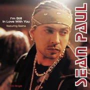 I’m Still In Love With You ft. Sasha (JAM) - Sean Paul