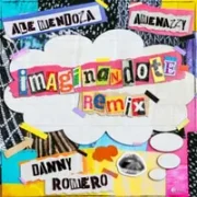 Imaginándote (Remix) - Ale Mendoza