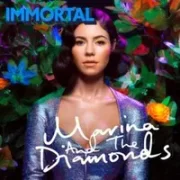 Immortal - Marina And The Diamonds