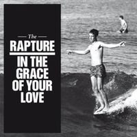 In the grace of your love - The rapture