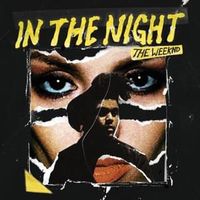 In The Night - The Weeknd