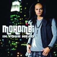 In Your Head - Mohombi