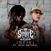 Infiel ft. Afaz Natural - Santa Fe Klan
