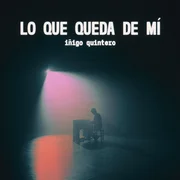 iñigo quintero - Lo Que Queda de Mí (English Translation) - Genius English Translations