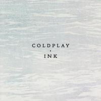 Ink - Coldplay