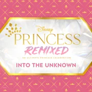 Into the Unknown (Disney Princess Remixed) - Dara Reneé