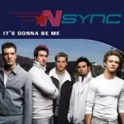 It's gonna be me - N'sync