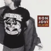 It's my life - Bon jovi