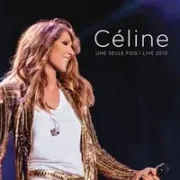 It’s All Coming Back to Me Now / The Power of Love (Live in Quebec City) - Céline Dion