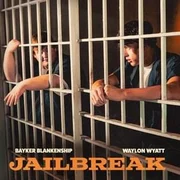 Jailbreak - Waylon Wyatt