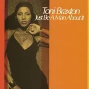 Just be a man about it - Toni braxton