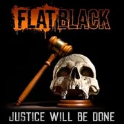 JUSTICE WILL BE DONE - Flat Black