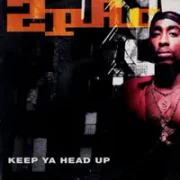 Keep ya head up - 2pac