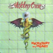 Kickstart My Heart - Mötley Crüe