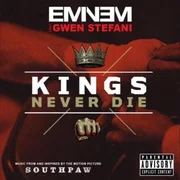 Kings Never Die ft. Gwen Stefani - Eminem