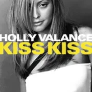 Kiss kiss - Holly valance