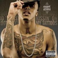 Kissin On My Tattoos - August Alsina