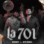 LA 701 ft. Luis R Conriquez - Tito Double P