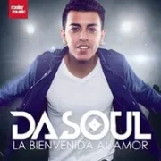 La Bienvenida Al Amor - Dasoul