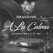 A la Calma ft. Julianno Sosa, El Bai - Curro