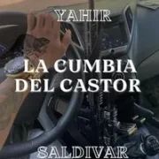 LA CUMBIA DEL CASTOR - Yahir Saldivar