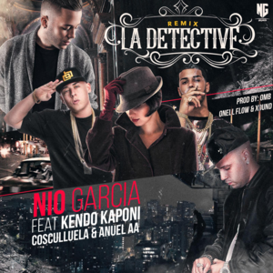 La Detective (Remix) - Nio Garcia