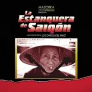 La Estanquera de Saigón - Los Chikos Del Maíz