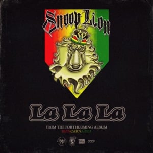 La La La - Snoop Lion