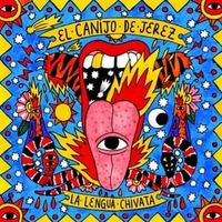 La Lengua Chivata - El Canijo de Jerez