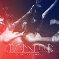 La Marcha Tropical - Campo