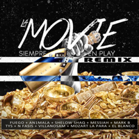 La Movie Siempre En Play (Remix) - Fuego