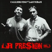 LA PRE$ION 危 Vol • 3 - Callejero Fino