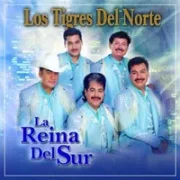 La Reina del Sur - Los Tigres Del Norte