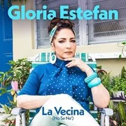 La Vecina (No Sé Na’) - Gloria Estefan