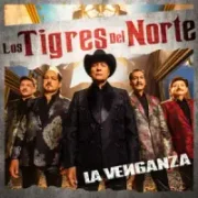 La Venganza - Los Tigres Del Norte