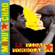 La Vida Tómbola - Manu Chao