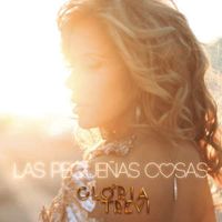 Las Pequeñas Cosas - Gloria Trevi