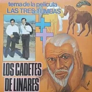 Las Tres Tumbas - Los Cadetes De Linares