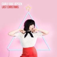 Last Christmas - Carly Rae Jepsen