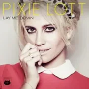 Lay Me Down - Pixie Lott